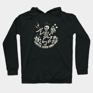 Chaotic Good Vibes Only! Hoodie